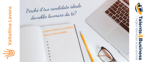 Perché il tuo candidato ideale dovrebbe lavorare per te?