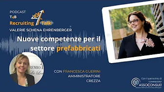 Valerie Schena Ehrenberger – Innovazione e competenze per il settore prefabbricati